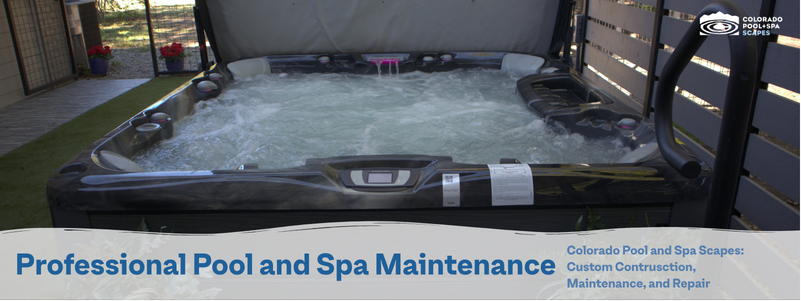 How Colorado Pool + Spa Scapes Handles Maintenance